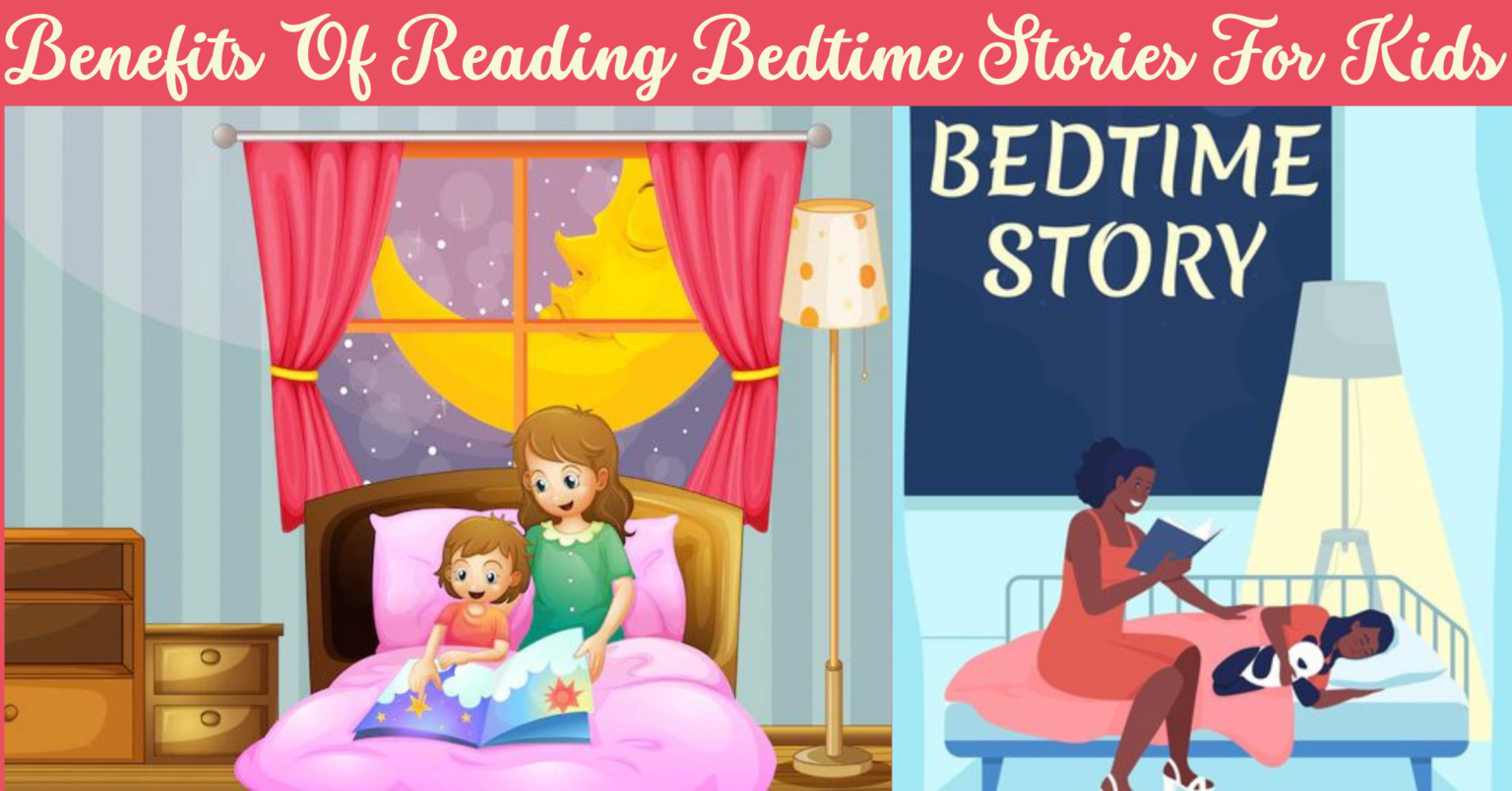 Benefits of reading bedtime stories for kids