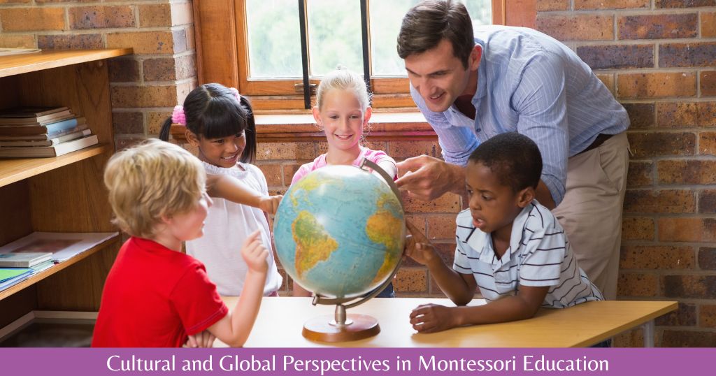 Cultural and Global Perspectives in Montessori Education