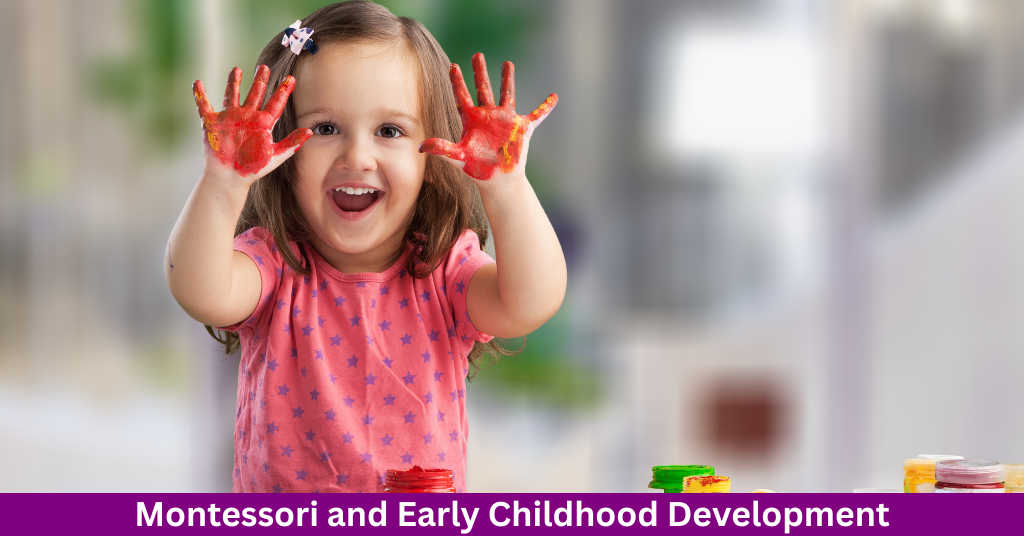Montessori and Early Childhood Development