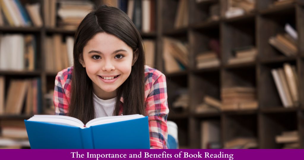 The importance and benefits of book reading